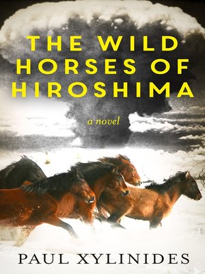 cover image of The Wild Horses of Hiroshima